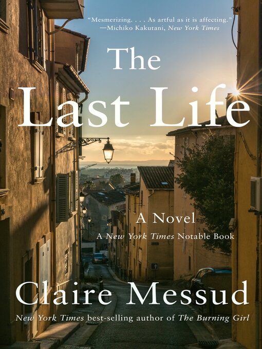 Title details for The Last Life by Claire Messud - Available